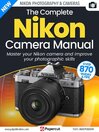 Nikon Photography The Complete Manual